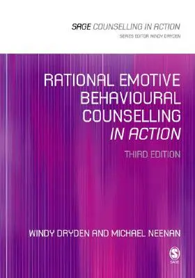 Consilierea rațional emotivă comportamentală în acțiune - Rational Emotive Behavioural Counselling in Action