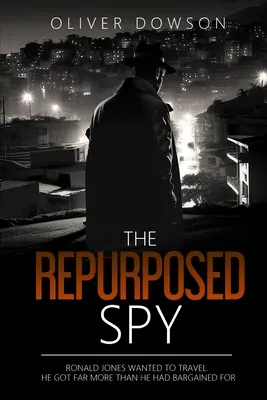 Spionul refolosit - The Repurposed Spy