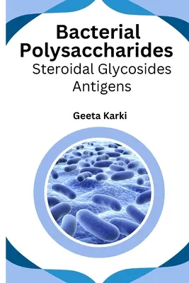 Polizaharide bacteriene glicozide steroidiene antigene - Bacterial polysaccharides steroidal glycosides antigens