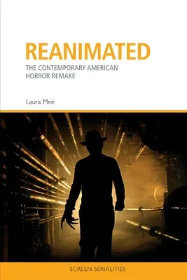 Reanimated: Remake-ul groazei americane contemporane - Reanimated: The Contemporary American Horror Remake