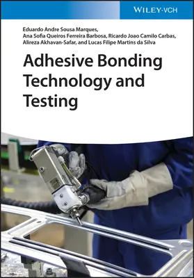 Tehnologia și testarea lipirii adezivilor - Adhesive Bonding Technology and Testing