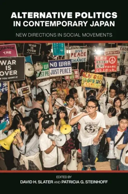 Politici alternative în Japonia contemporană: Noi direcții în mișcările sociale - Alternative Politics in Contemporary Japan: New Directions in Social Movements