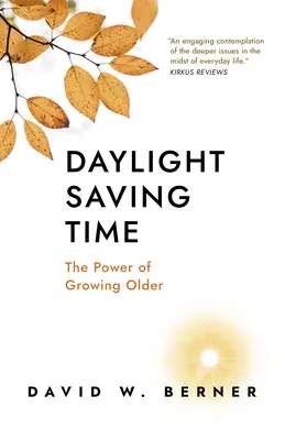 Ora de vară: Puterea de a îmbătrâni - Daylight Saving Time: The Power of Growing Older