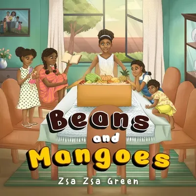 Fasole și mango - Beans and Mangoes