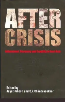 După criză: Ajustare, redresare și fragilitate în Asia de Est - After Crisis: Adjustment, Recovery and Fragility in East Asia
