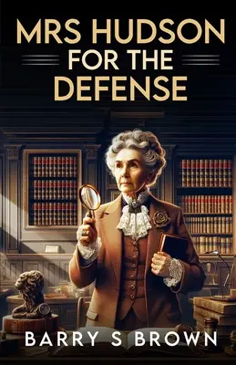 Doamna Hudson pentru apărare - Mrs. Hudson For The Defense