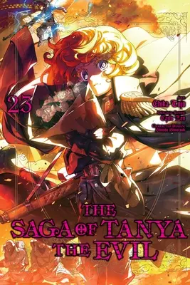 Saga lui Tanya cea rea, Vol. 23 (Manga): Volume 23 - The Saga of Tanya the Evil, Vol. 23 (Manga): Volume 23