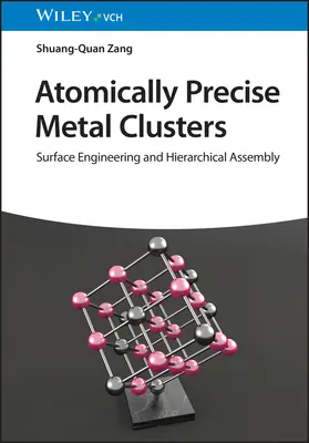Clustere metalice cu precizie atomică - Atomically Precise Metal Clusters