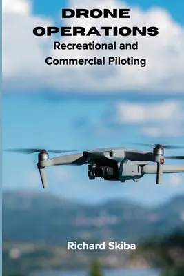 Operațiuni cu drone: Pilotaj recreațional și comercial - Drone Operations: Recreational and Commercial Piloting