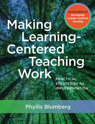 Asigurarea funcționării predării centrate pe învățare: Strategii practice pentru implementare - Making Learning-Centered Teaching Work: Practical Strategies for Implementation