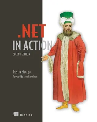 .Net în acțiune, ediția a doua - .Net in Action, Second Edition