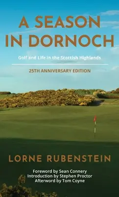 Un sezon în Dornoch: Ediția aniversară 25 - A Season in Dornoch: 25th Anniversary Edition