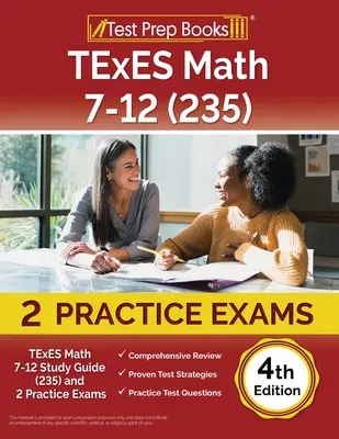 TExES Math 7-12 Ghid de studiu (235) și 2 examene practice [ediția a 4-a] - TExES Math 7-12 Study Guide (235) and 2 Practice Exams [4th Edition]