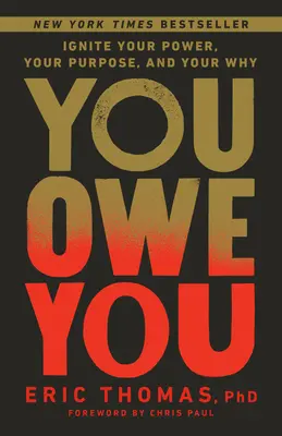 Tu îți ești dator: Ignite Your Power, Your Purpose, and Your Why - You Owe You: Ignite Your Power, Your Purpose, and Your Why