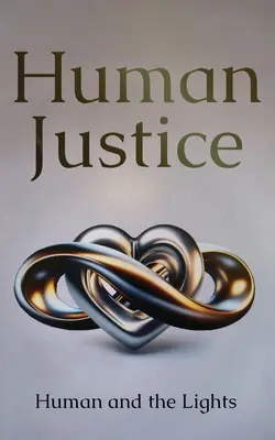 Justiția umană - Human Justice