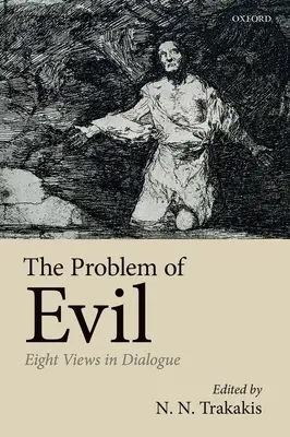 Problema răului: Opt puncte de vedere în dialog - The Problem of Evil: Eight Views in Dialogue