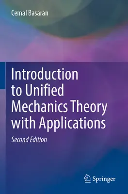 Introducere în teoria mecanicii unificate cu aplicații - Introduction to Unified Mechanics Theory with Applications