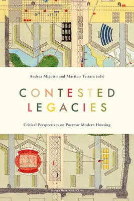 Contested Legacies: Perspective critice asupra locuințelor moderne postbelice - Contested Legacies: Critical Perspectives on Post-War Modern Housing
