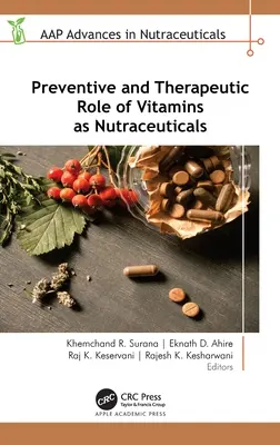 Rolul preventiv și terapeutic al vitaminelor ca produse nutraceutice - Preventive and Therapeutic Role of Vitamins as Nutraceuticals