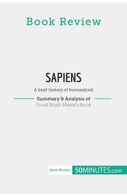 Recenzie de carte: Sapiens de Yuval Noah Harari: O scurtă istorie a omenirii - Book Review: Sapiens by Yuval Noah Harari: A brief history of humankind
