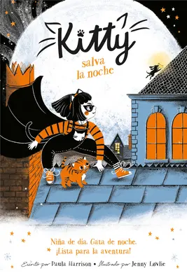 Kitty Salva la Noche = Kitty și comoara tigrului - Kitty Salva la Noche = Kitty and the Tiger Treasure
