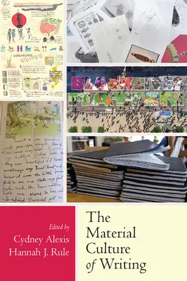Cultura materială a scrisului - The Material Culture of Writing