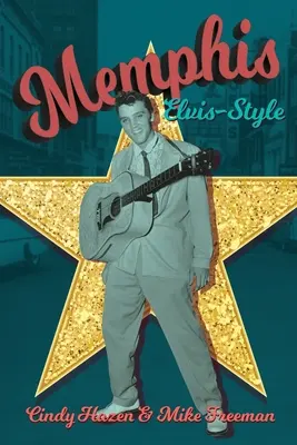 Memphis Elvis-Style: Ghidul definitiv al orașului regelui. - Memphis Elvis-Style: The definitive guidebook to the King's city.