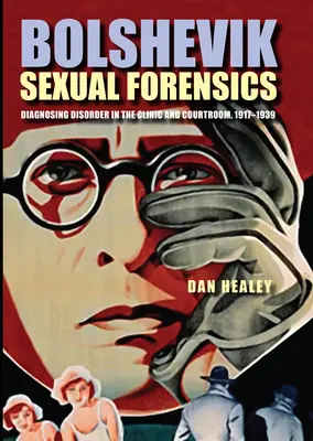 Expertiză sexuală bolșevică - Bolshevik Sexual Forensics