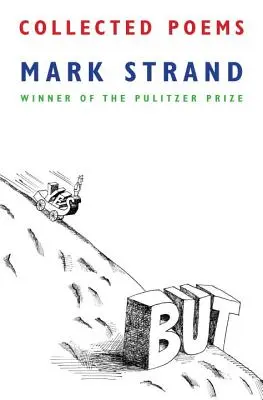 Colecția de poezii a lui Mark Strand - Collected Poems of Mark Strand