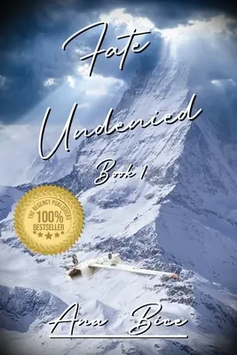 Fate Undenied: Cartea 1 - Fate Undenied: Book 1