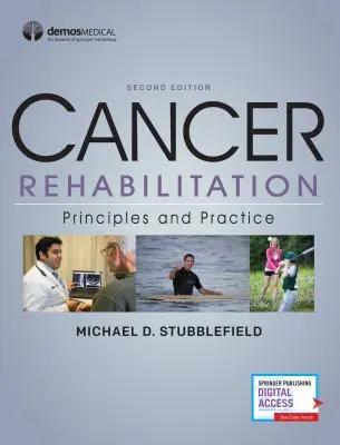 Reabilitarea cancerului: Principii și practică - Cancer Rehabilitation: Principles and Practice