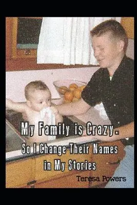 Familia mea este nebună, așa că le schimb numele în poveștile mele - My Family is Crazy So I Change Their Names in My Stories
