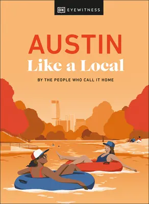 Austin ca un localnic - Austin Like a Local