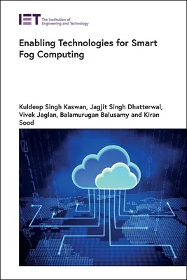Tehnologii generice pentru calculul inteligent în ceață - Enabling Technologies for Smart Fog Computing