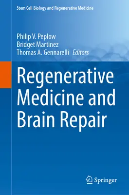 Medicina regenerativă și repararea creierului - Regenerative Medicine and Brain Repair