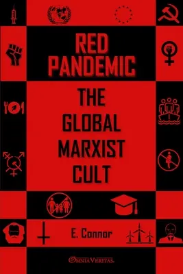 Pandemia roșie: Cultul marxist global - Red Pandemic: The Global Marxist Cult