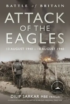 Atacul vulturilor: 13 august 1940 - 18 august 1940 - Attack of the Eagles: 13 August 1940 - 18 August 1940