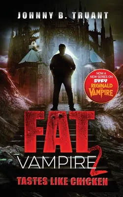 Vampir gras 2: Are gust de pui - Fat Vampire 2: Tastes Like Chicken