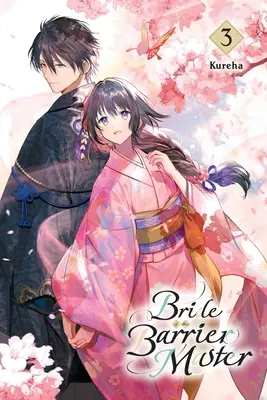 Mireasa maestrului barierei, vol. 3: Volumul 3 - Bride of the Barrier Master, Vol. 3: Volume 3