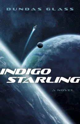 Indigo Starling: The Shattered Empires, Book 1 - Un roman - Indigo Starling: The Shattered Empires, Book 1 - A Novel