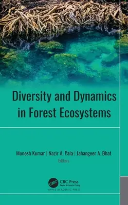 Diversitate și dinamică în ecosistemele forestiere - Diversity and Dynamics in Forest Ecosystems