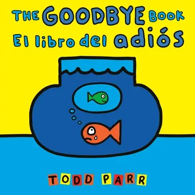 Cartea de adio / El Libro del Adis - The Goodbye Book / El Libro del Adis