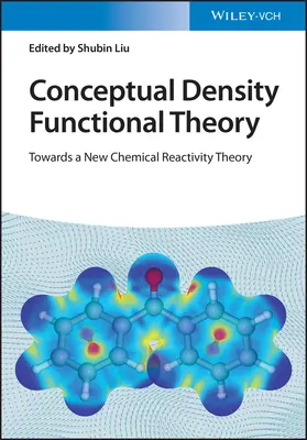 Teoria funcțională conceptuală a densității, set de 2 volume - Conceptual Density Functional Theory, 2 Volume Set