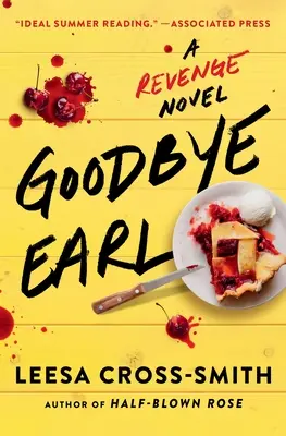Goodbye Earl: Un roman al răzbunării - Goodbye Earl: A Revenge Novel