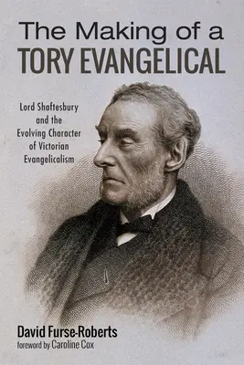 Crearea unui evanghelic conservator - The Making of a Tory Evangelical