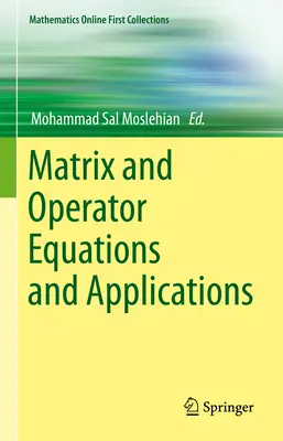 Ecuații matriceale și cu operatori și aplicații - Matrix and Operator Equations and Applications