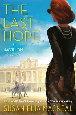 Ultima speranță: Un mister cu Maggie Hope - The Last Hope: A Maggie Hope Mystery
