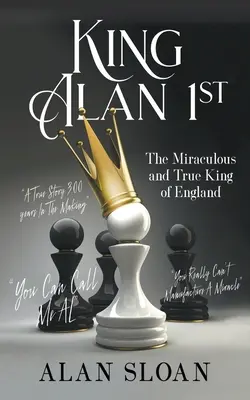 Regele Alan I: Miraculosul și adevăratul rege al Angliei - King Alan 1st: The Miraculous and True King of England