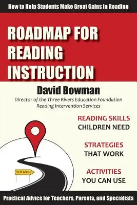 Foaie de parcurs pentru instruirea lecturii: Cum să îi ajuți pe elevi să obțină câștiguri mari în lectură - Roadmap for Reading Instruction: How to Help Students Make Great Gains in Reading