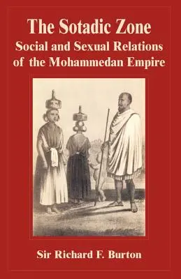 Zona Sotadică: Relațiile sociale și sexuale ale Imperiului Mahomedan - The Sotadic Zone: Social and Sexual Relations of the Mohammedan Empire